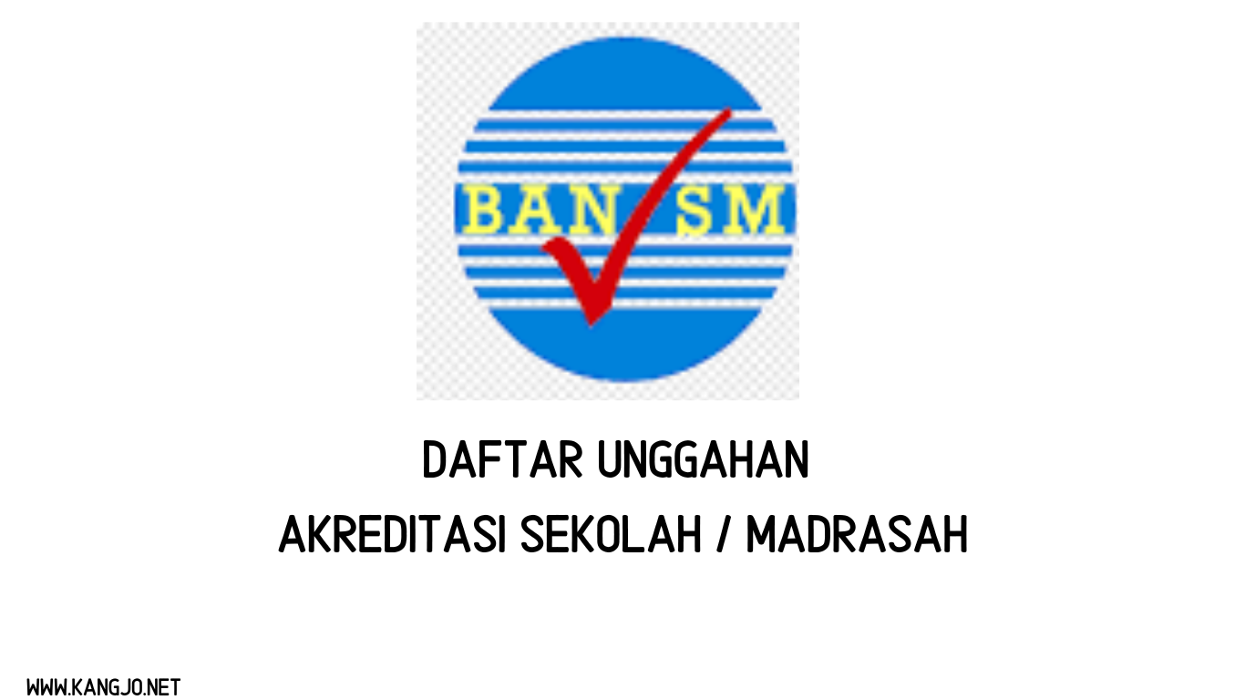 DAFTAR_UNGGAHAN_AKREDITASI_SEKOLAH_MADRASAH2.png