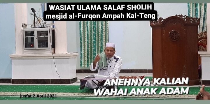 Wasiat Ulama Salaf Sholih, Masjid Al-Furqon Ampah Kab. Barito Timur