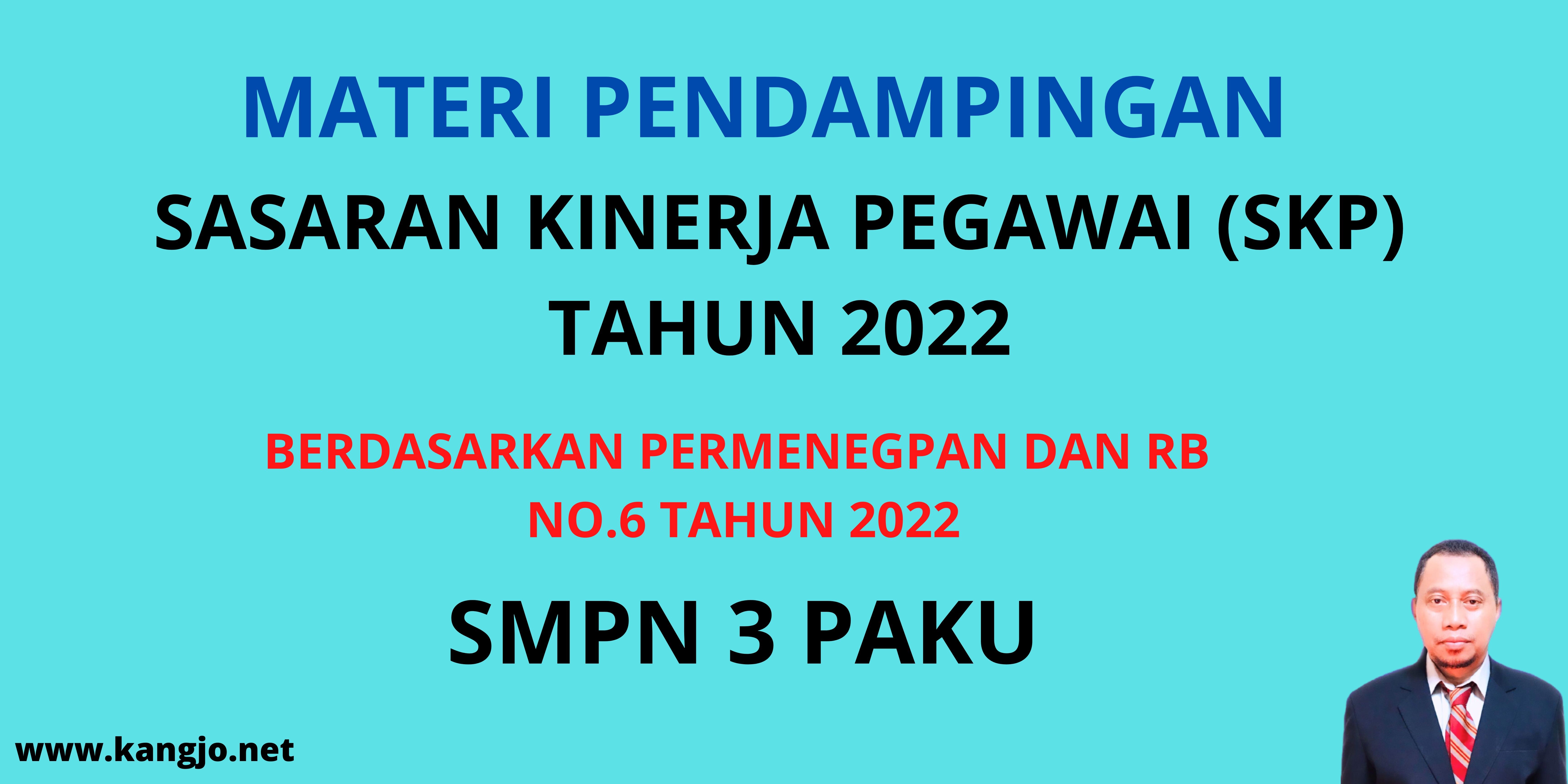 Materi Pendampingan Penyusunan SKP SMPN 3 Paku Kabupaten Barito Timur
