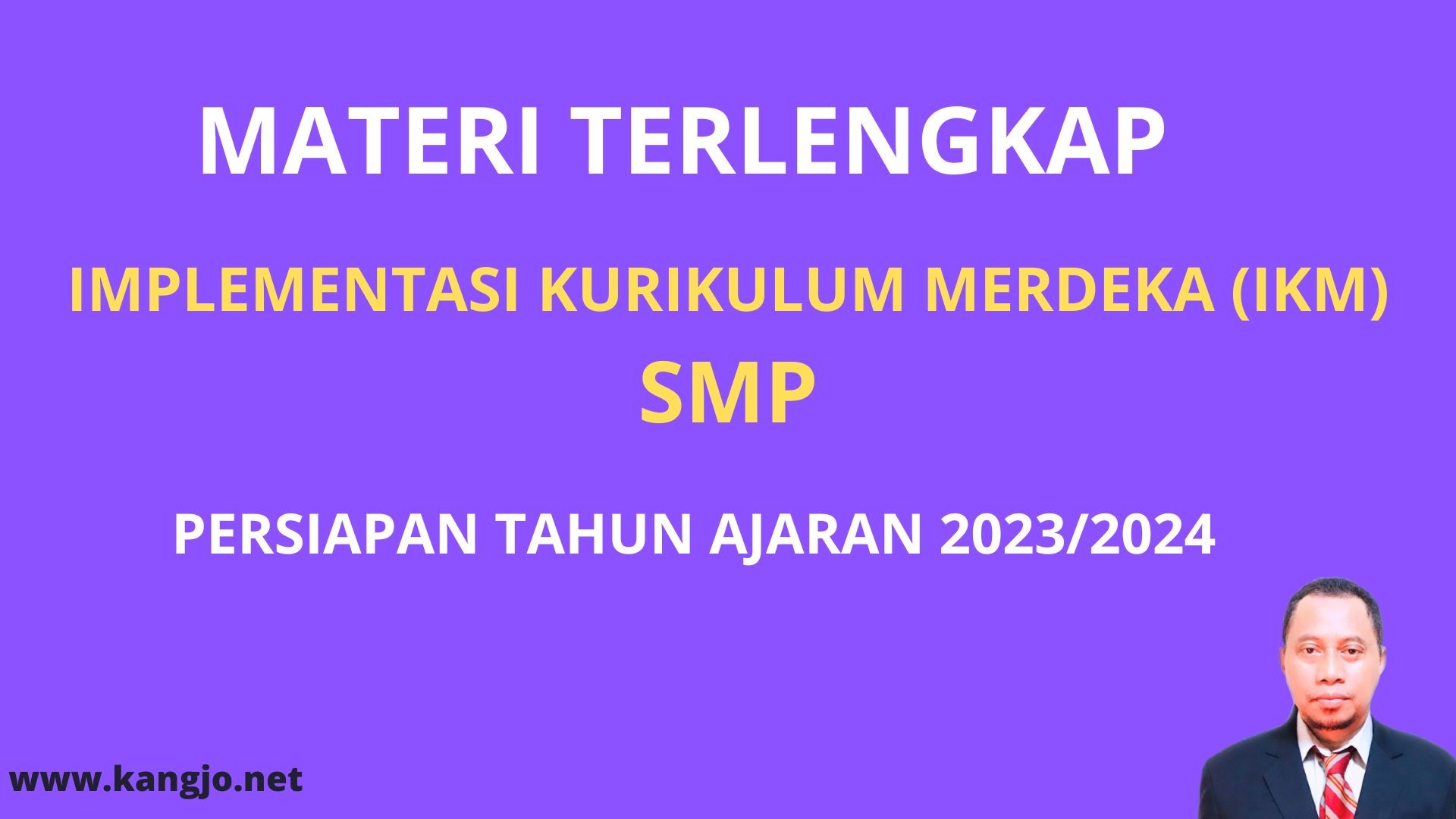 Materi Lengkap Persiapan Implementasi Kurikulum Merdeka (IKM) SMP